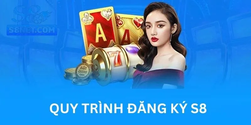 Đăng Ký S8 Nhanh Chóng - Tạo Tài Khoản An Toàn Cho Tân Thủ 5 Các bước thao tác chuẩn nhất để tạo tài khoản game