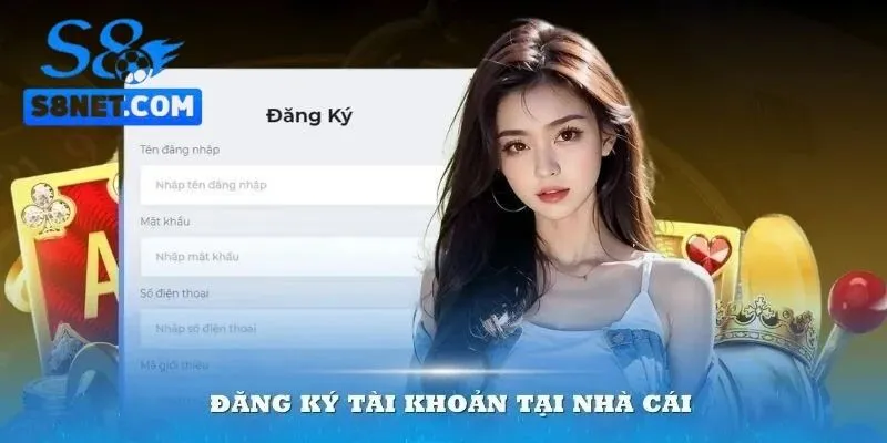 Đăng Ký S8 Nhanh Chóng - Tạo Tài Khoản An Toàn Cho Tân Thủ 4 Đăng ký S8 thành công, nhận nhiều lợi ích lớn